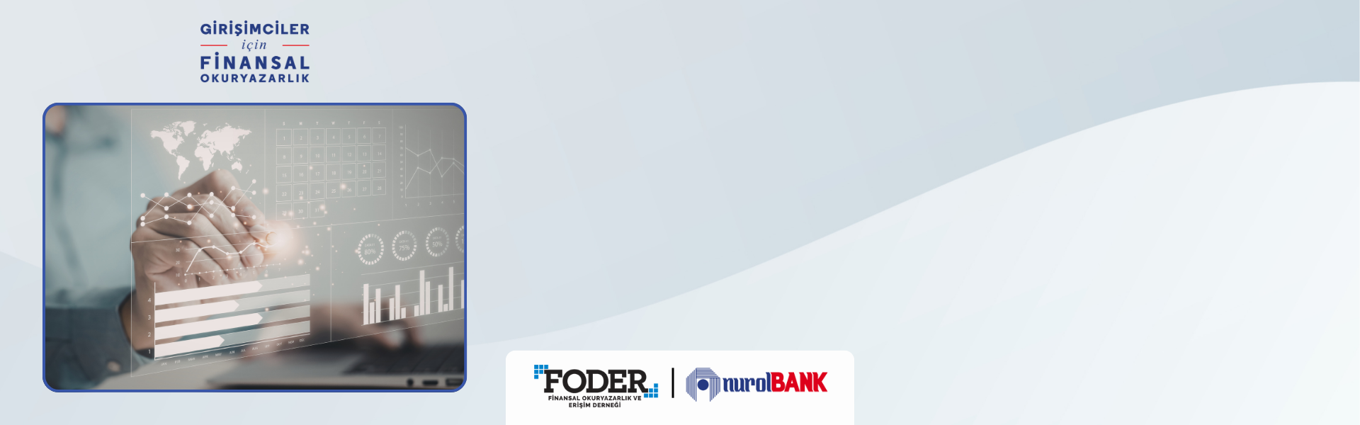 Girişimciler için Finansal Okuryazarlık Eğitimleri Başladı!